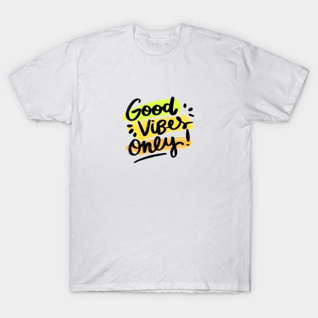 Good vibes only Quote Saying Sticker T-Shirt by ivaostrogonac